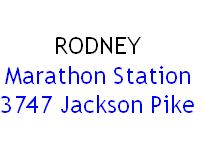 
RODNEY
Marathon Station
3747 Jackson Pike
